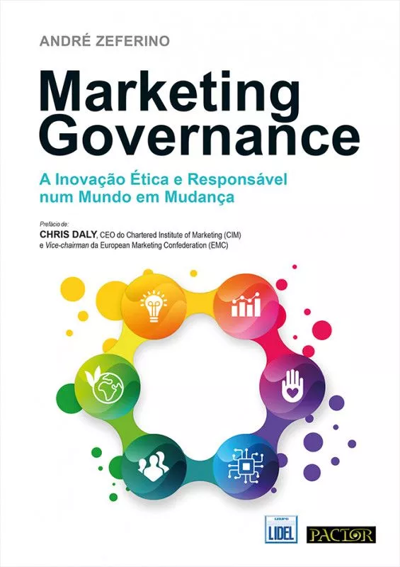 Marketing Governance - A Inovação Ética e Responsável num Mundo em Mudança        