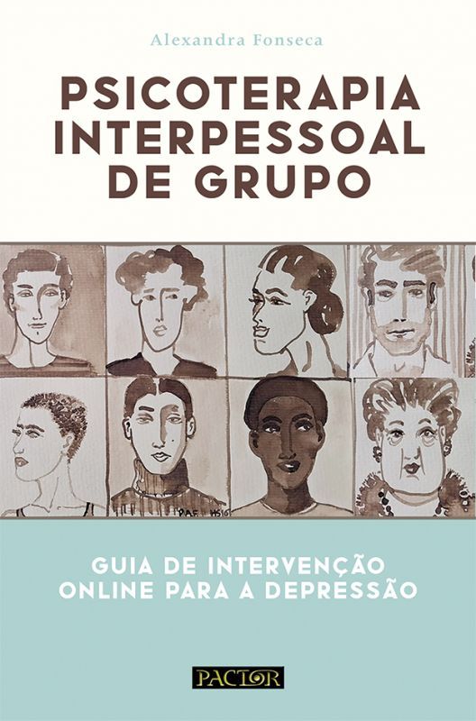 Psicoterapia Interpessoal de Grupo - Guia de Intervenção Online Para a Depressão