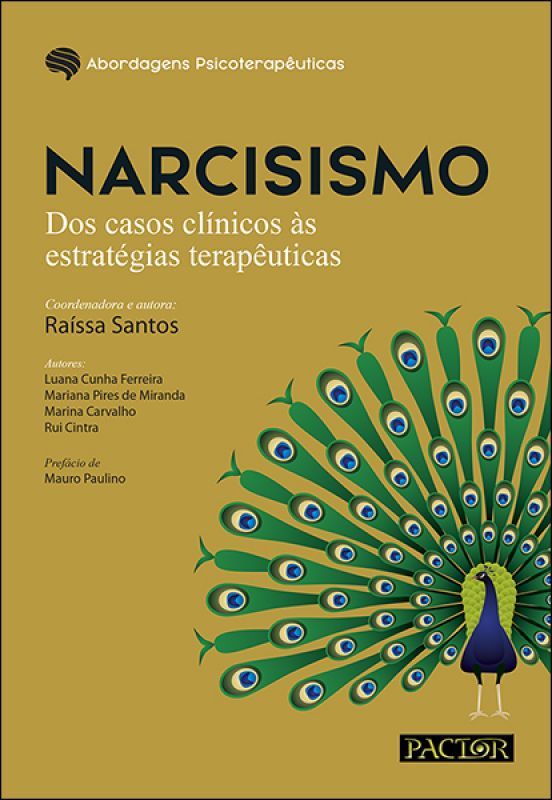 Narcisismo -Dos Casos Clínicos às Estratégias Terapêuticas