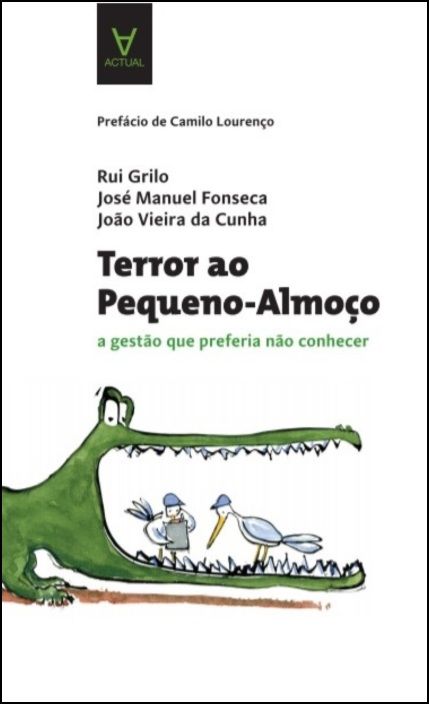 Terror ao Pequeno-Almoço - A Gestão que Preferia não Conhecer