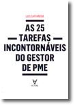 As 25 Tarefas Incontornáveis do Gestor de PME