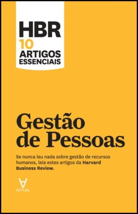 HBR 10 Artigos Essenciais - Gestão de Pessoas