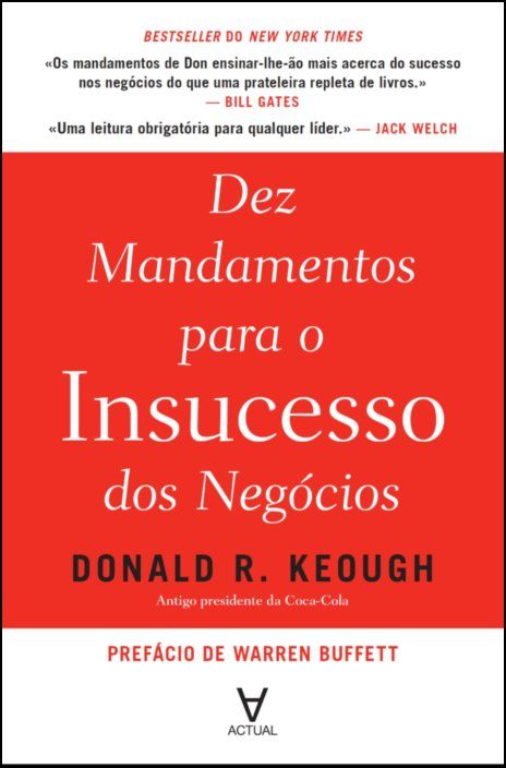 Dez mandamentos para o insucesso dos negócios