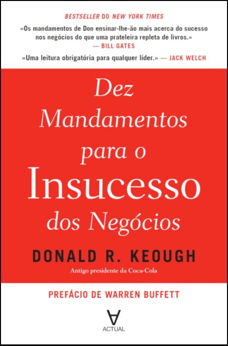 Dez mandamentos para o insucesso dos negócios