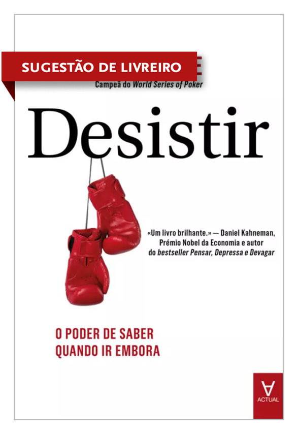 Desistir - O Poder de Saber Quando Ir Embora