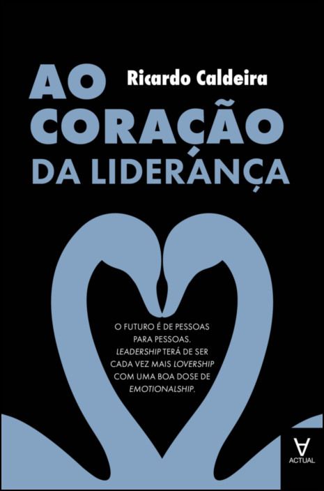 Ao Coração da Liderança