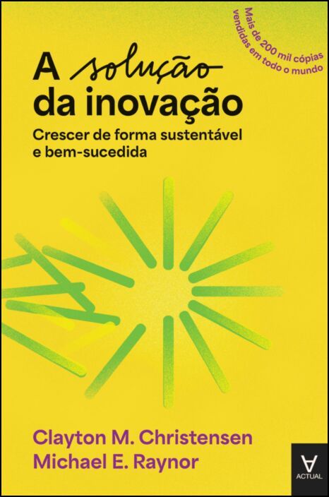 A Solução da Inovação - Crescer de Forma Sustentável e Bem-sucedida