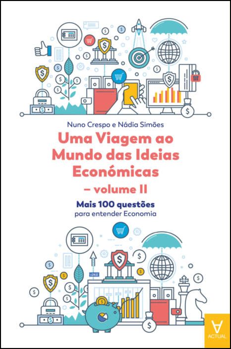 Uma Viagem ao Mundo das Ideias Económicas - Vol. II