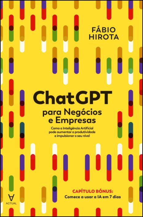 ChatGPT para Negócios e Empresas - Como a Inteligência Artificial pode Aumentar a Produtividade e Impulsionar o seu Nível