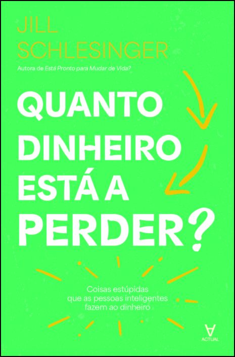 Quanto Dinheiro Está a Perder?