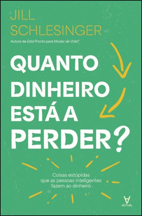 Quanto Dinheiro Está a Perder?