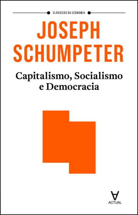 Capitalismo, Socialismo e Democracia