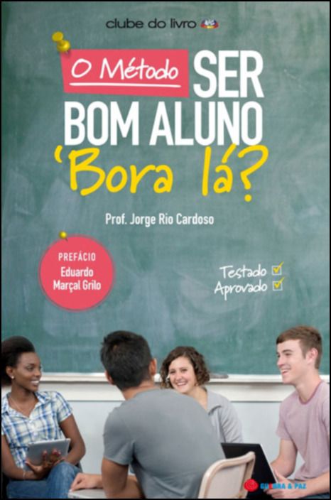 O Método Ser Bom Aluno - ‘Bora Lá?