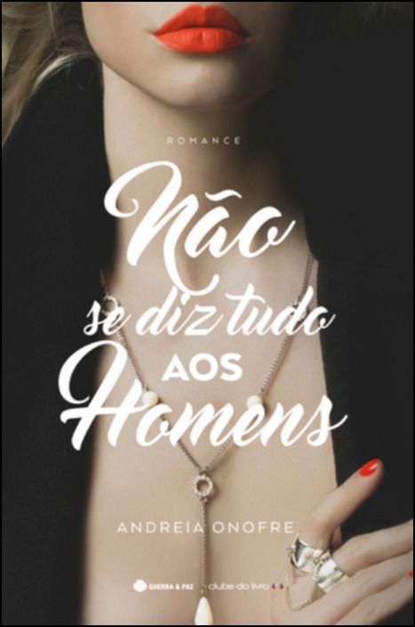 Não se Diz Tudo aos Homens