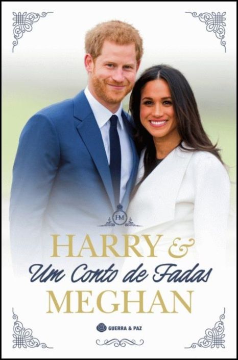 Harry e Meghan - Um Conto de Fadas