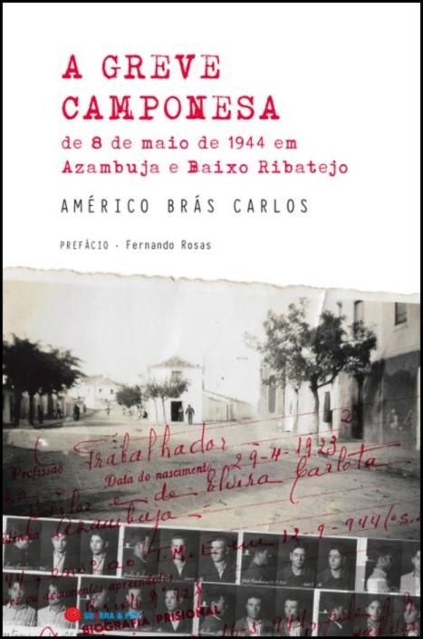 A Greve Camponesa de 8 de Maio de 1944 em Azumbuja e Baixo Ribatejo