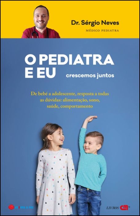 O Pediatra e Eu - Crescemos Juntos