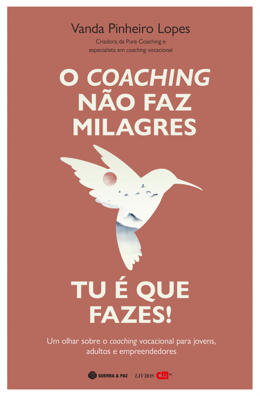 O Coaching Não Faz Milagres. Tu é que Fazes!