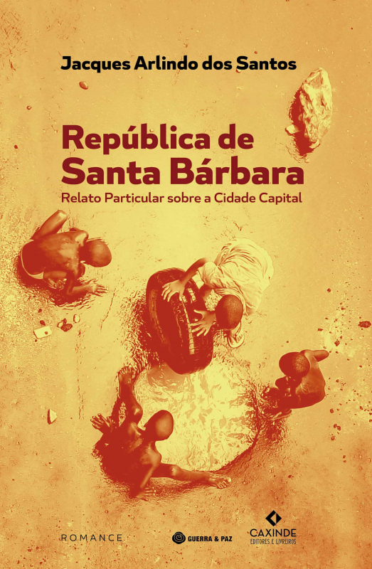 República de Santa Bárbara - Relato Particular sobre a Cidade Capital