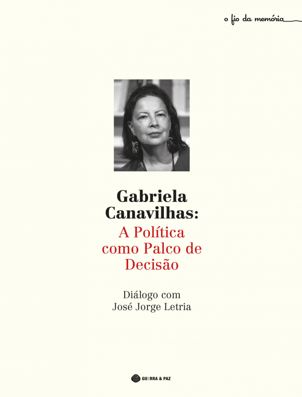 Gabriela Canavilhas - A Política como Palco de Decisão