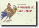 A Vaidade do Galo Tobias
