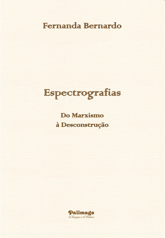 Espectrografias – Do Marxismo à Desconstrução