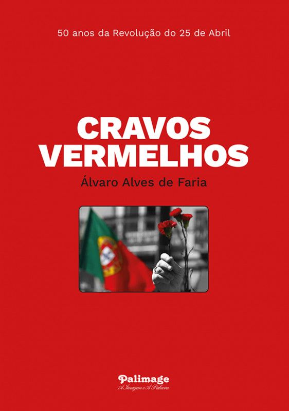 Cravos Vermelhos - 25 de Abril-50 Anos