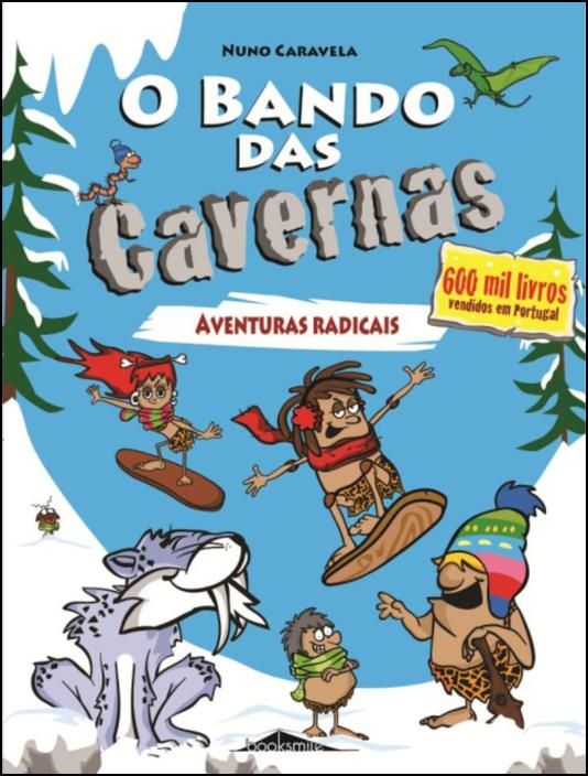 O Bando das Cavernas 2 - Aventuras Radicais