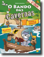 O Bando das Cavernas 6 - Todos a Bordo!