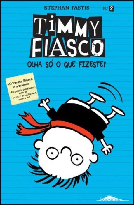 Timmy Fiasco 2 - Olha Só o Que Fizeste!