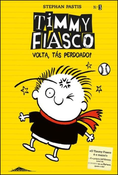 Timmy Fiasco 3 - Volta, Tás Perdoado!