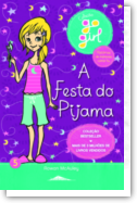 Go Girl 5: A Festa do Pijama