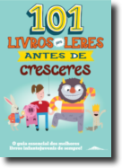 101 Livros para Leres antes de Cresceres