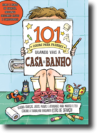 101 Coisas para Fazeres quando Vais à Casa de Banho