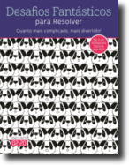 Desafios Fantásticos para Resolver - Quanto Mais Complicado, Mais Divertido!