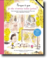 Enciclopédia Saber Quem Sou 4 - Porque É Que Já Não Vivemos Todos Juntos?