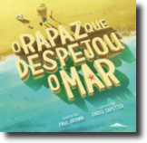 O Rapaz Que Despejou o Mar