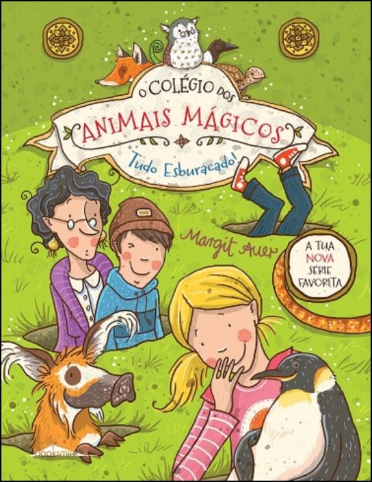 O Colégio dos Animais Mágicos 2 - Tudo Esburacado!
