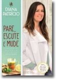 Pare, Escute e Mude