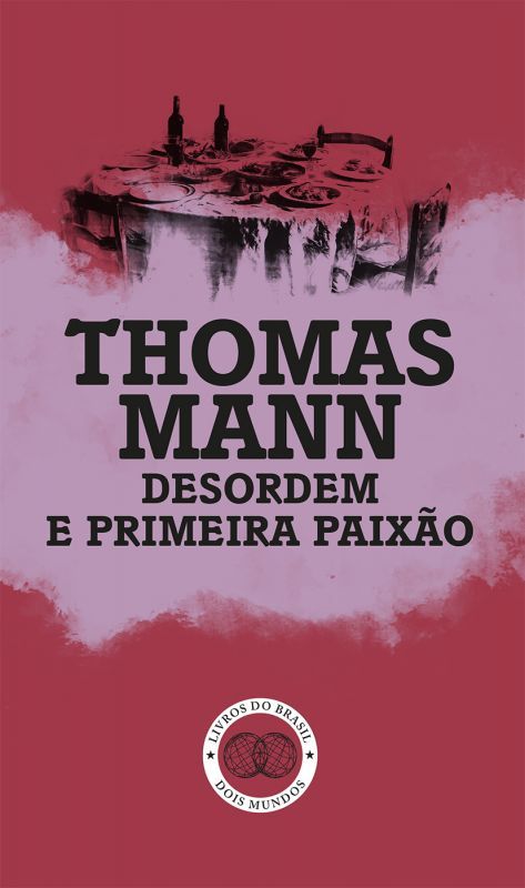 Desordem e Primeira Paixão