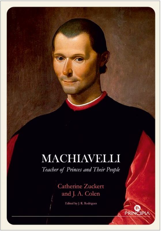 Machiavelli - Teacher of Princes and their People