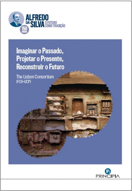 Imaginar o Passado, Projetar o Presente, Reconstruir o Futuro