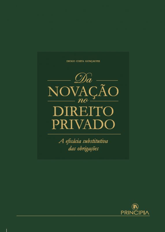 Da Novação no Direito Privado - A Eficácia Substitutiva das Obrigações