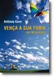 Vença a Sua Fobia 90 Minutos