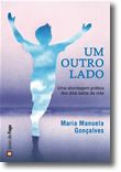 Um Outro Lado - Uma abordagem prática dos dois lados da vida