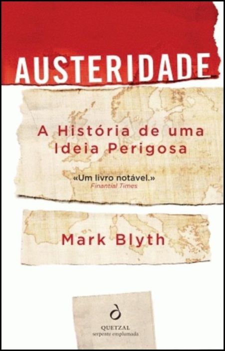 Austeridade - A História de uma Ideia Perigosa