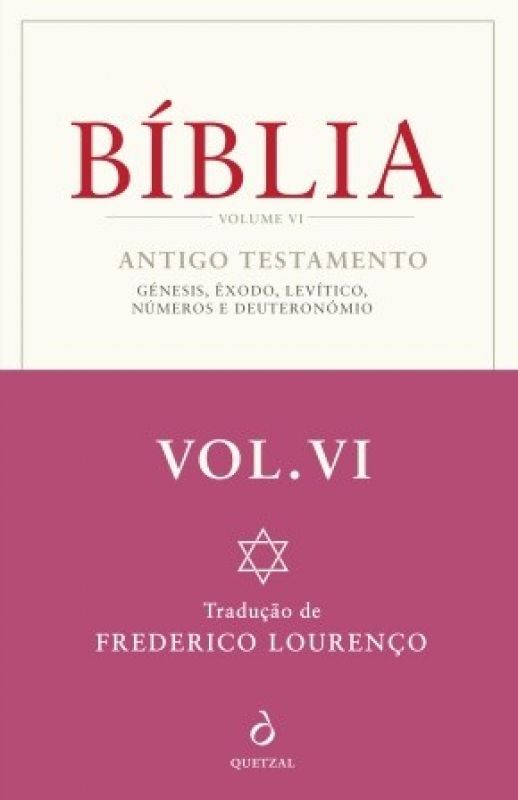 Bíblia - Antigo Testamento - Génesis, Êxodo, Levítico, Números e Deuteronómio - Vol. VI