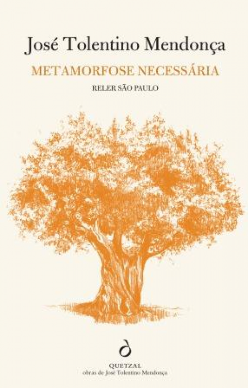 Metamorfose Necessária. Reler São Paulo