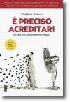 É Preciso Acreditar