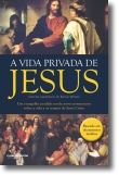 A Vida Privada de Jesus